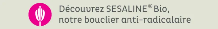 Découvrez Sésaline Bio, notre bouclier anti-radicalaire